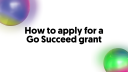 How to apply for a Grant